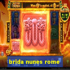 brida nunes rome